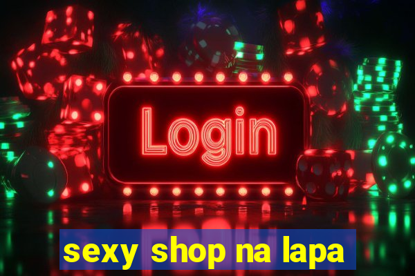 sexy shop na lapa